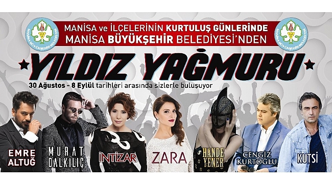 Manisa ve ilçelerinin kurtuluşunda yıldız yağmuru yaşanacak