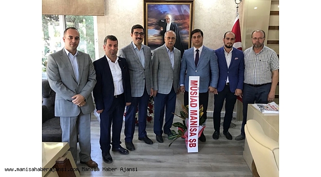 Manisa MÜSİAD'tan Öztürk'e 'hayırlı olsun' ziyareti
