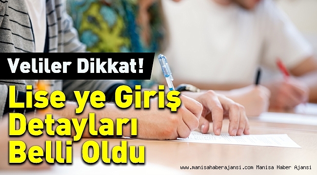 Liseye Giriş Detayları Belli Oldu