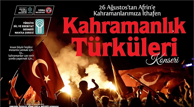 Manisa Soma’da Kahramanlık Türküleri Seslendirilecek