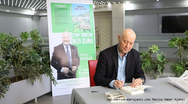 Yazar Osman Özbaş Manisa için İmzaladı