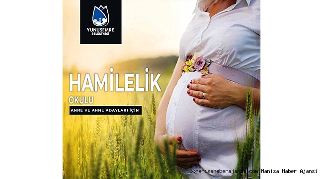 Yunusemre Belediyesi hamilelik okulu açıyor