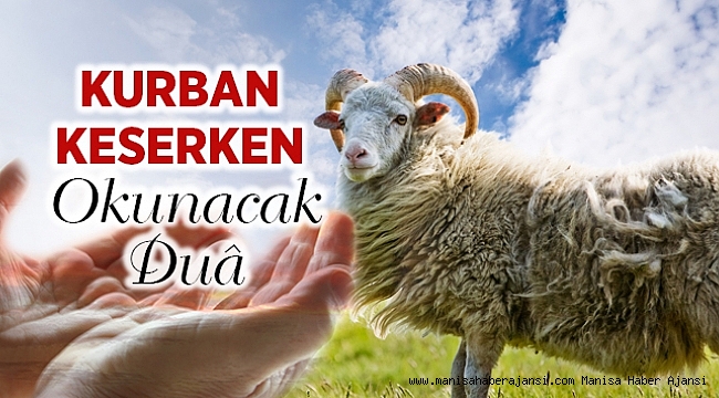 Kurban keserken okunacak dua!