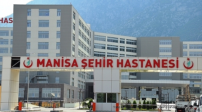 Manisa Şehir Hastanesi 20 Ekim'de açılacak