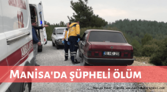 Manisa'da şüpheli ölüm