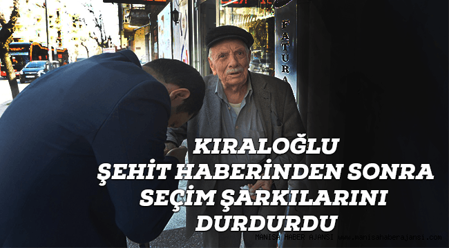 Kıraloğlu Şehit Haberinden Sonra Seçim Şarkılarını Durdurdu