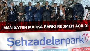Manisa'nın Marka Parkı Açıldı