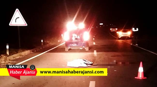 Manisa'da otomobilin çarptığı yaya öldü