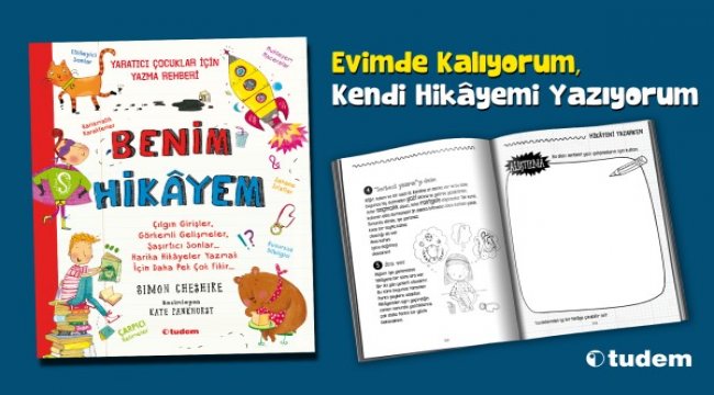 Evde sıkılmayın, karantina günlerini kendi hikâyelerinizle anlatın