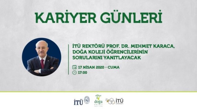 İTÜ Rektörü Prof.Dr. Mehmet Karaca, Doğa öğrencileri ile buluşacak