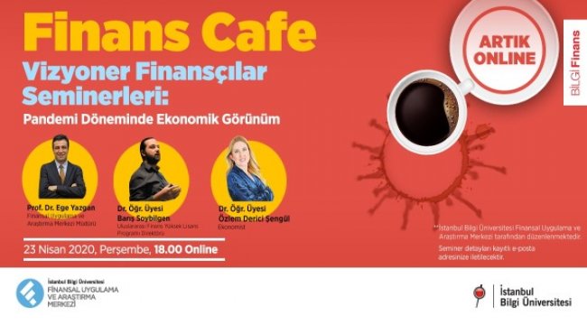 Pandemi dönemide ekonominin dinamikleri sanal ortamda konuşulacak