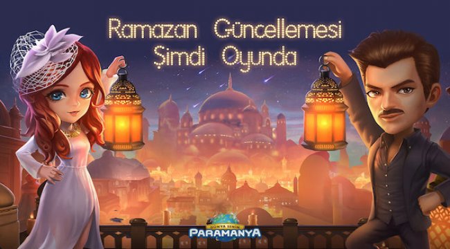 Paramanya Ramazan güncellemesi yayınlandı