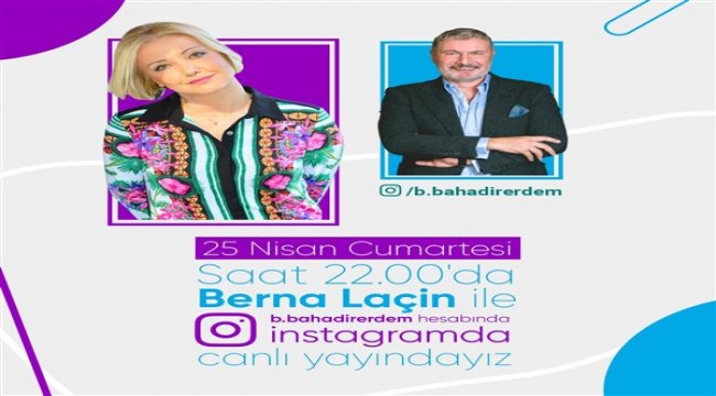 Prof. Dr. Bahadır Erdem’in sıradaki konuğu Berna Laçin