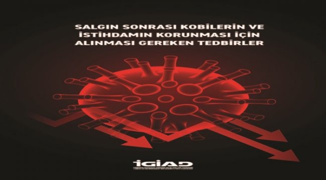 Salgın sonrası kobilerin ve istahdamın korunması için gereken tedbirler