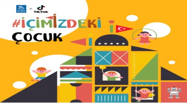 TikTok ve İstanbul Oyuncak Müzesi’nden 23 Nisan Kampanyası