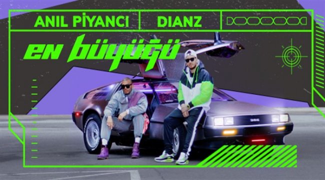 Anıl Piyancı ve Dianz’dan nefis bir düet: 'En Büyüğü'