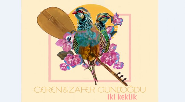 Ceren Gündoğdu, sevilen türkü ‘İki Keklik’e getirdiği yorumu dinleyicilerle buluşturdu