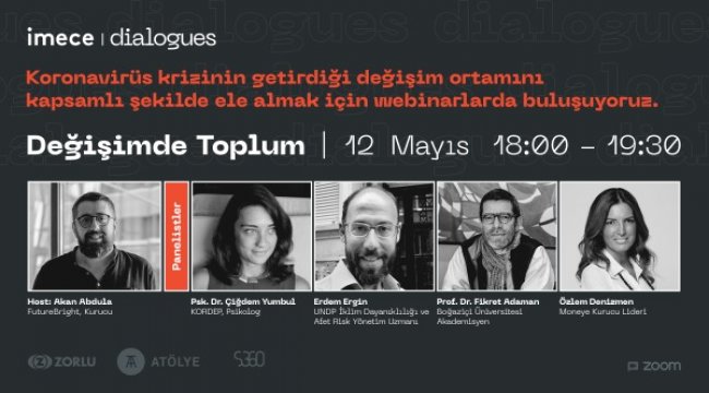 Koronavirüsün getirdiği değişim fırsatı “imece dialogues” serisinde ele alınacak