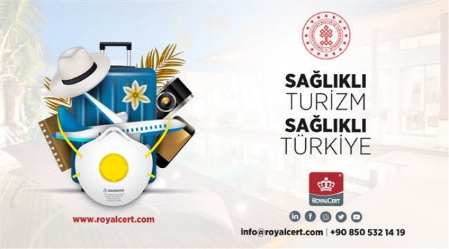 RoyalCert yetkin tecrübesiyle “Sağlıklı Turizm Belgesi” verecek