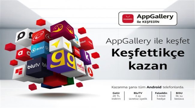 AppGallery ile keşfet, keşfettikçe kazan