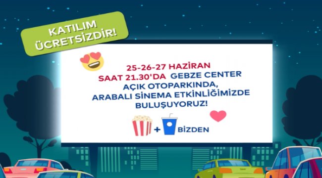 Gebze Center'da arabalı açık hava sineması başlıyor