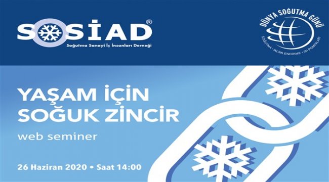 SOSİAD Dünya Soğutma Günü uluslararası etkinlikleri kapsamında Webinar düzenliyor