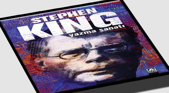 Stephen King’in beklenen kitabı ‘Yazma Sanatı’ okurlarla buluşuyor