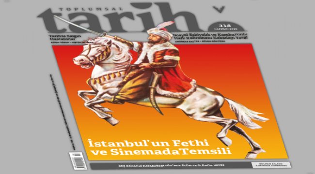 Toplumsal tarih'in 318. sayısı çıktı