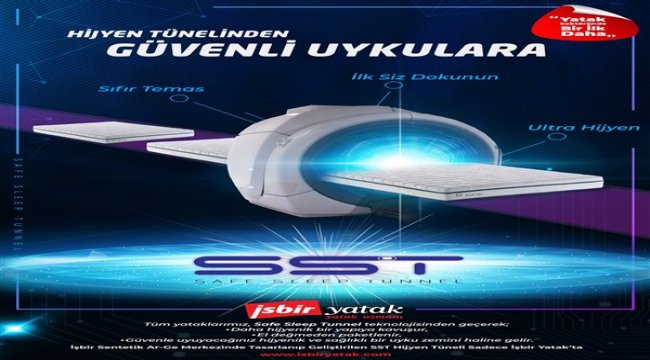 Hijyen için bir ilk daha: “Safe Sleep Tunnel-SST teknolojisi”