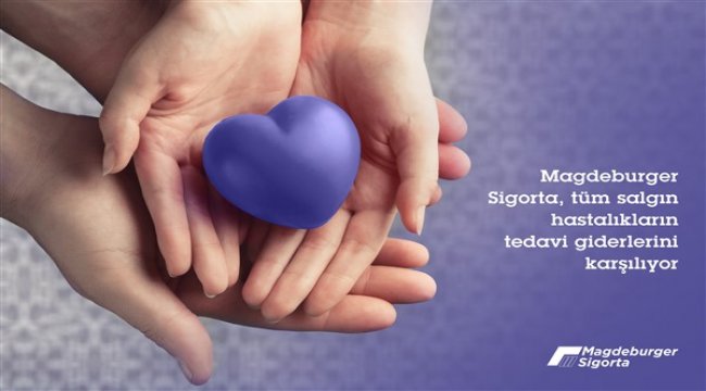 Magdeburger Sigorta, tüm salgın hastalıkların tedavi giderlerini karşılıyor