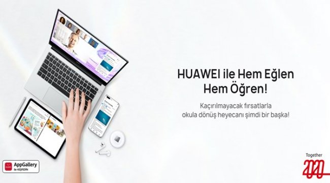 Huawei Okula Dönüş Kampanyası ile indirim fırsatları sunuyor