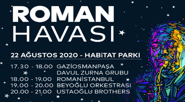 İstanbul’da “roman havası” esecek