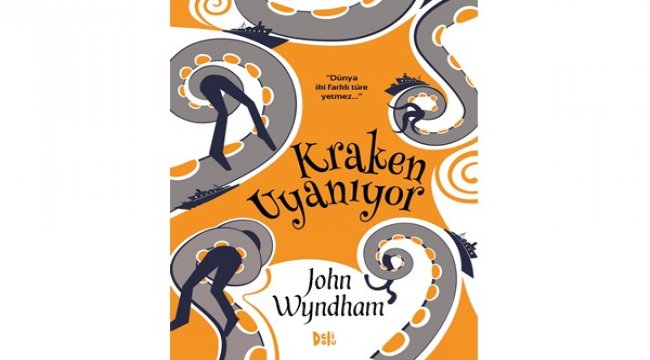 John Wyndham'ın kitabı The Kraken Wakes Türkçe yayımlandı.