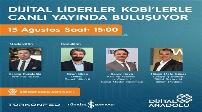 KOBİ’lerin “Yeni Normal”i dijital liderler ile şekilleniyor