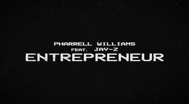 Pharrell Williams ve Jay-z’nin yeni şarkısı: “Entrepreneur” müzik videosu ile yayında