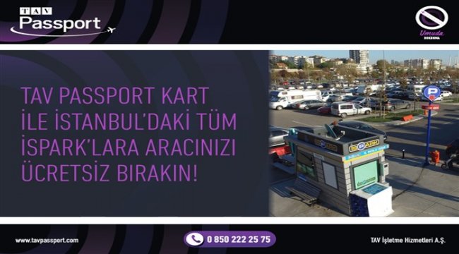 TAV Passport üyelerine ücretsiz otopark ayrıcalığı