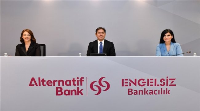 Alternatif Bank “Engelsiz Bankacılık” alanında örnek bir uygulama başlatıyor