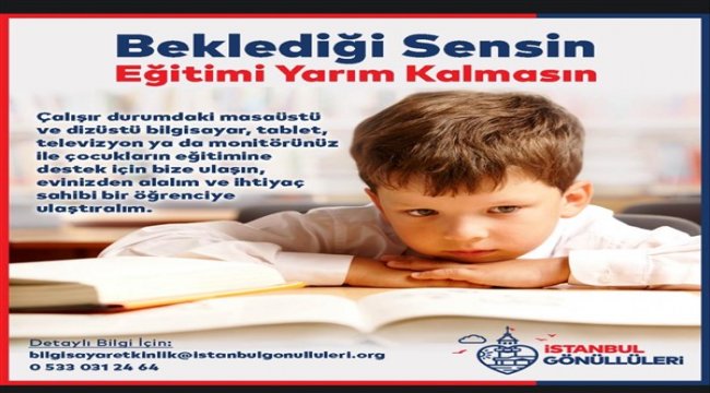 İBB Gönüllüleri, “Eğitimi Yarım Kalmasın” diyor