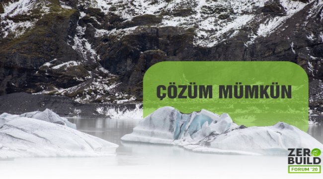 ZEROBUILD Forum’da sıfır enerji binaları konuşulacak