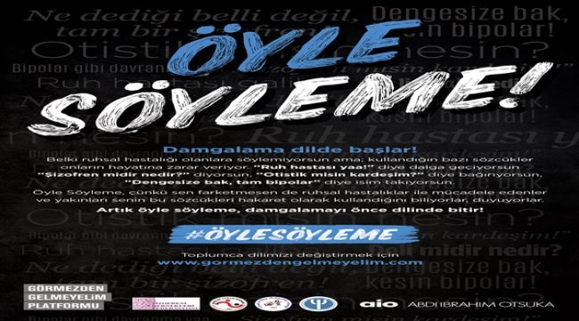 Abdi İbrahim Otsuka’dan damgalamaya karşı “Öyle Söyleme!” çağrısı