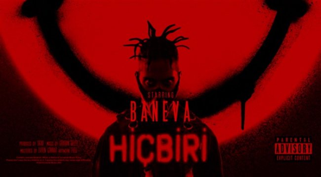 Baneva'nın merakla beklenen yeni şarıksı “Hiçbiri” çıktı