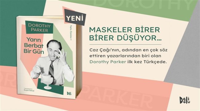 Dorothy Parker ''Toplu Öyküler''iyle ilk kez Türkçede