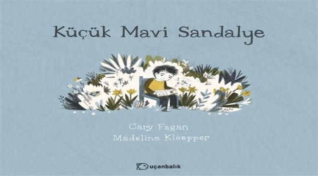 Küçük mavi sandalyenin büyük macerası