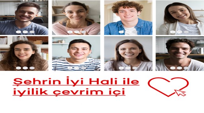 “Şehrin İyi Hali” 6000 üniversiteli genci bekliyor