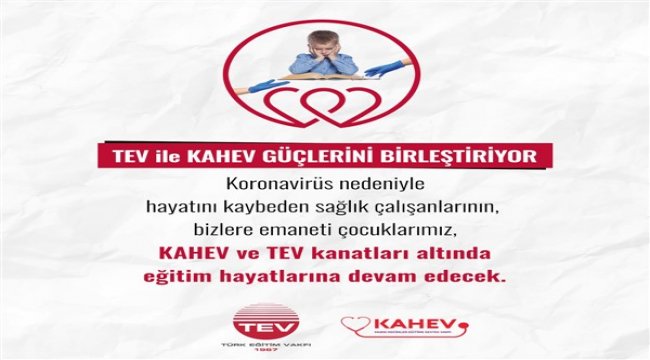 TEV ve KAHEV güçlerini birleştiriyor