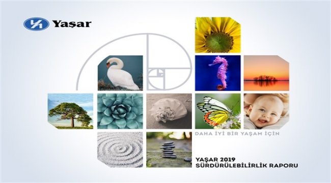 Yaşar Holding 2019 Sürdürülebilirlik Raporu’nu yayınladı