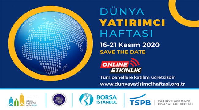 Dünya Yatırımcı Haftası 16- 21 Kasım’da İstanbul’da Kutlanacak