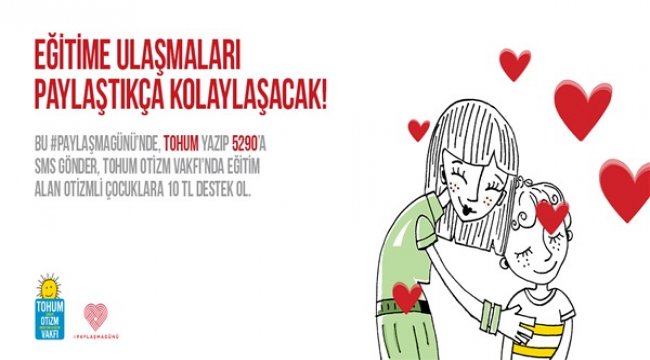 Eğitime ulaşmaları paylaştıkça çoğalacak