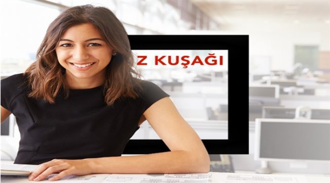 “Z Kuşağı”nın iş dünyası ve gelecek hakkındaki görüşlerini ortaya çıkaracak