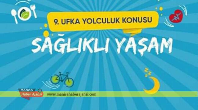 9. Ufka Yolculuk’ta ana tema ‘Sağlıklı Yaşam’